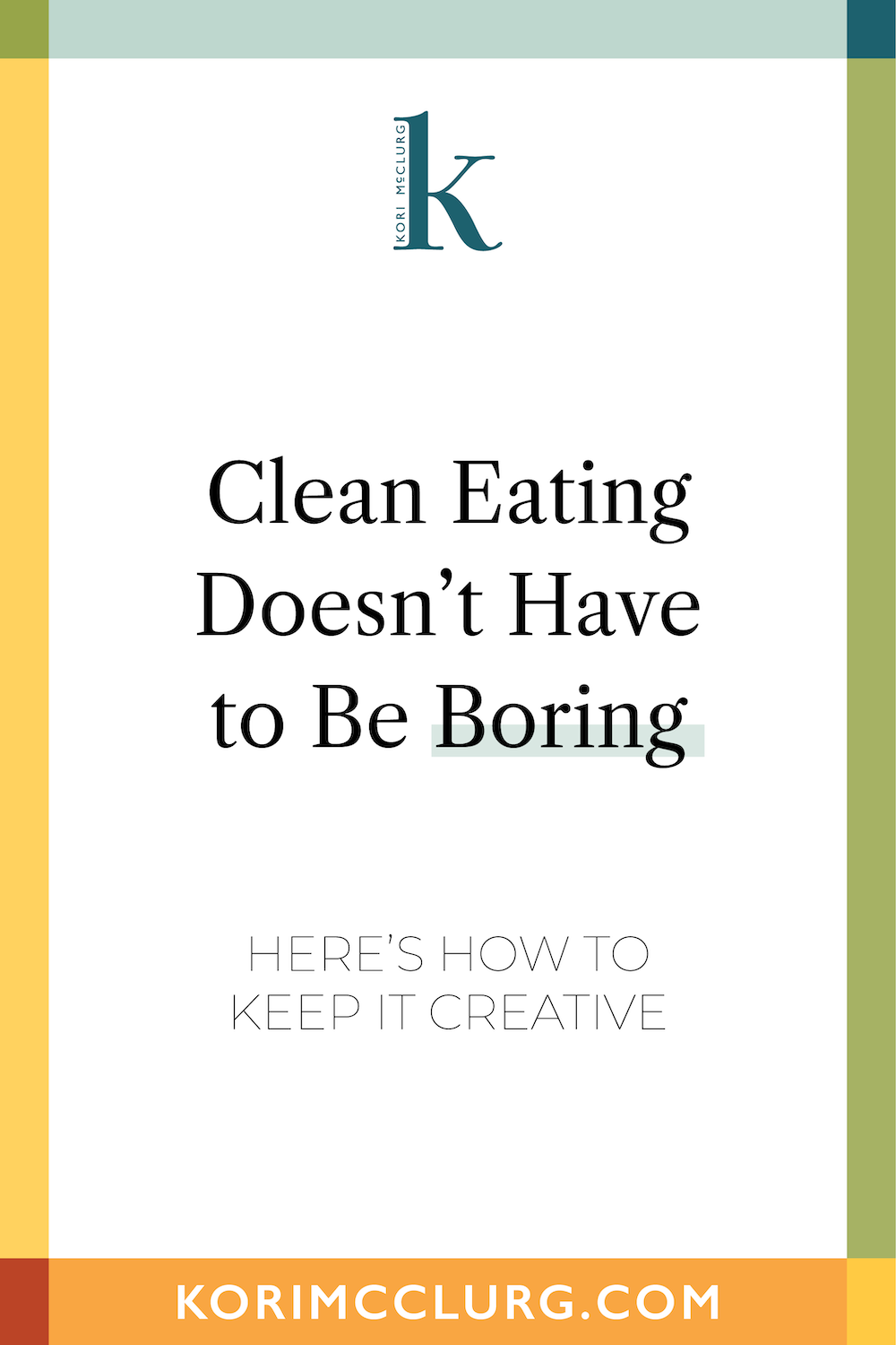 Clean eating doesn’t have to be boring. Discover how to add creativity, flavor, and flexibility to your meals while supporting long-term wellness. #cleaneating #healthyrecipes #plantbasedliving #wellnessjourney #nutritiontips #healthylifestyle #cleanliving #habitchange #mindfulnutrition #wholefoods